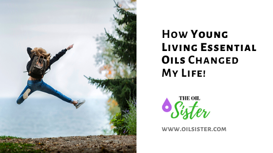essential oils changed our lives